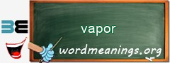 WordMeaning blackboard for vapor